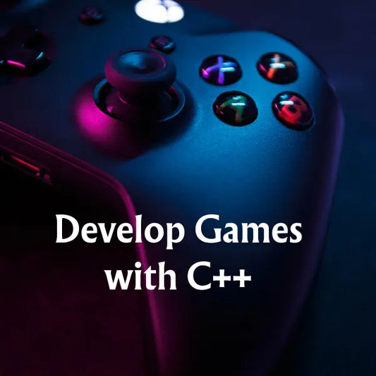 Develop Games with C++ - Basic to Advance Level