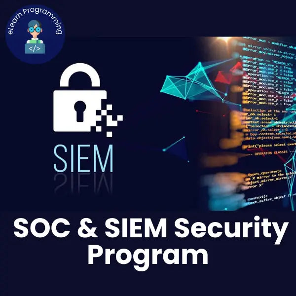 Complete SOC & SIEM Security Program